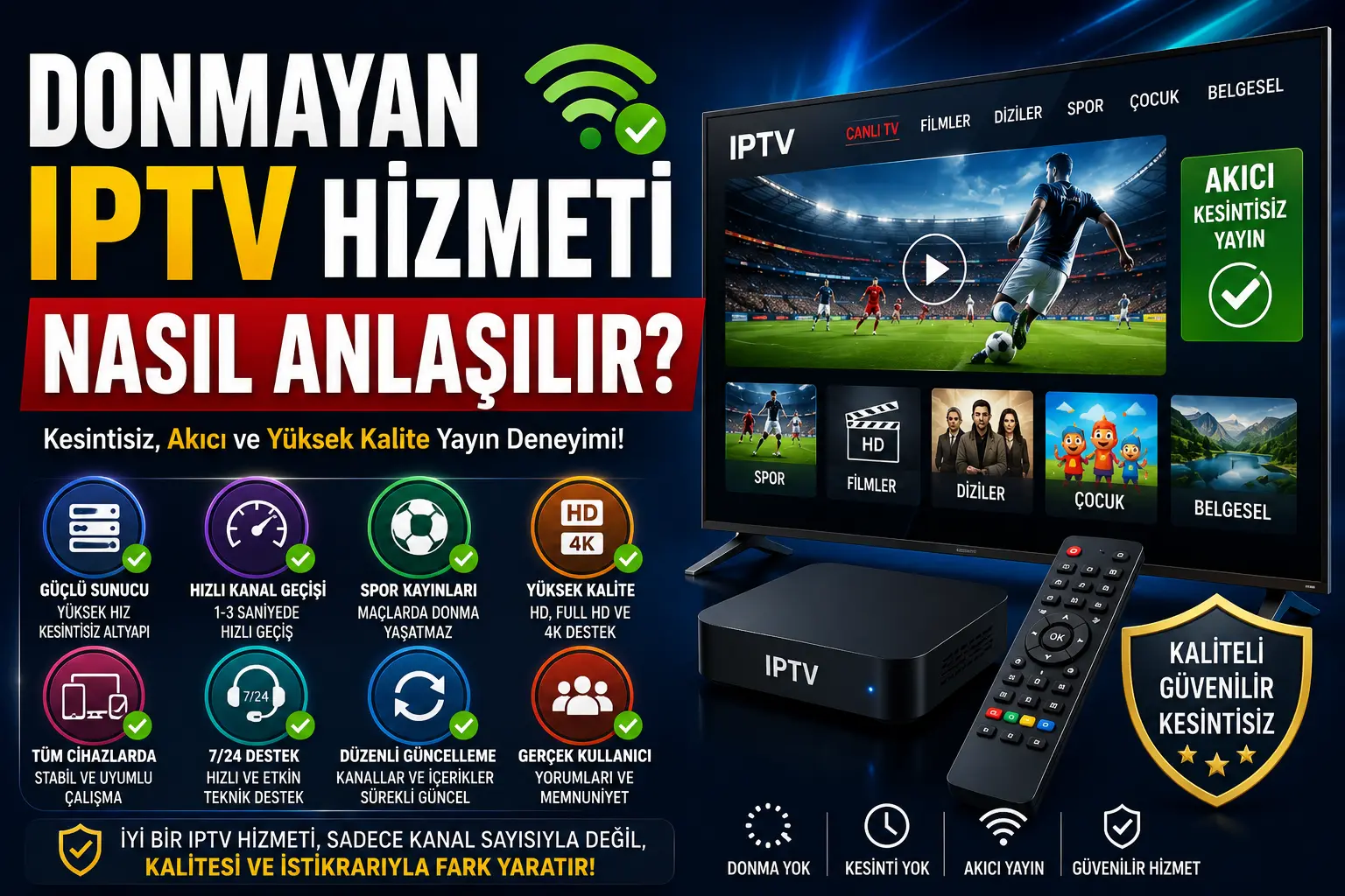 Donmayan IPTV hizmeti nasıl anlaşılır