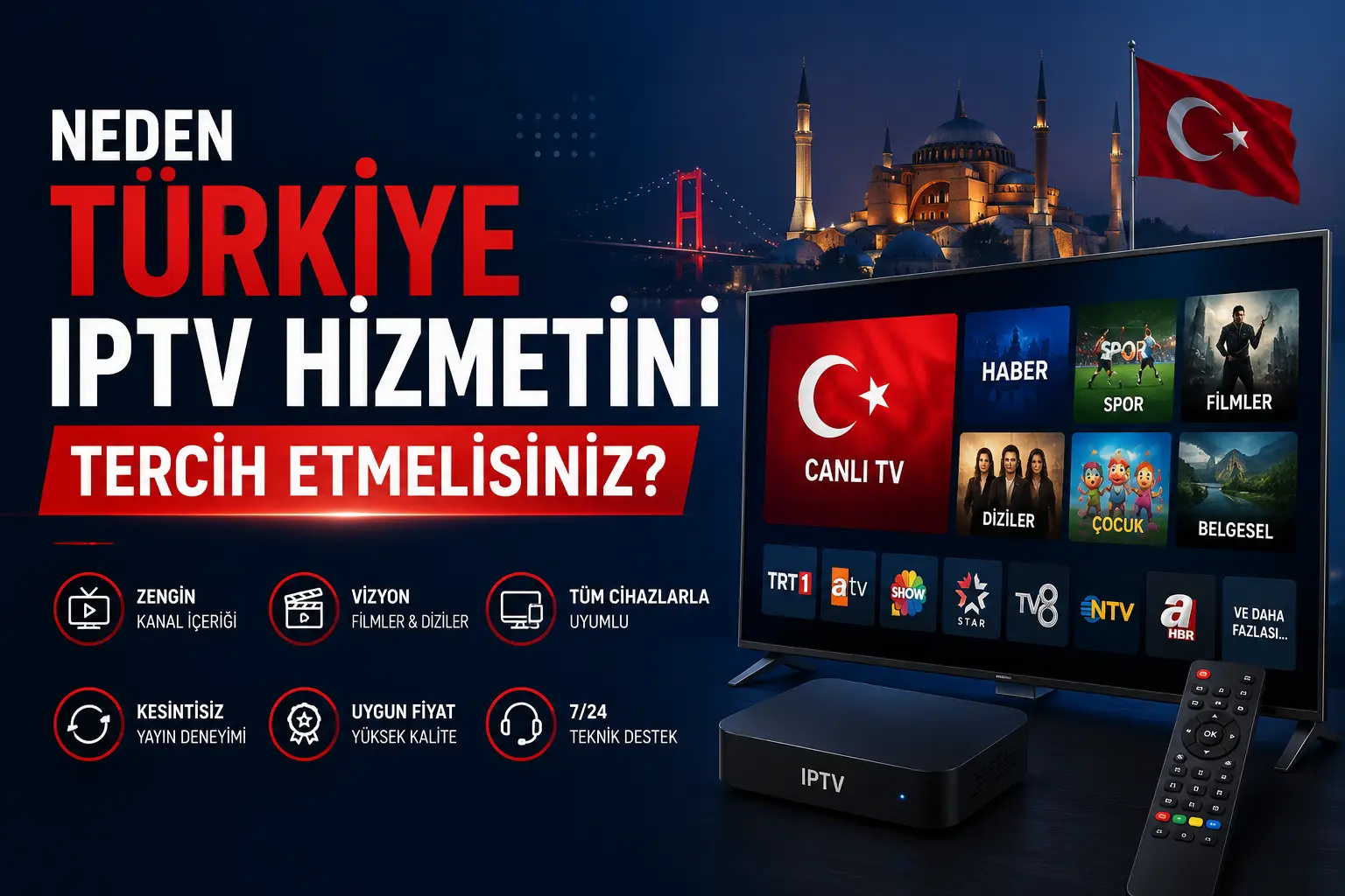 Neden Türkiye IPTV hizmetini tercih etmelisiniz
